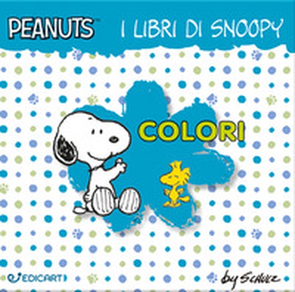 Colori. I libri di Snoopy. Peanuts - Librerie.coop Colori. I libri di Snoopy. Peanuts - Librerie.coop