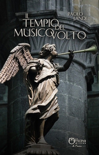 Il tempio del musico volto - Librerie.coop Il tempio del musico volto - Librerie.coop