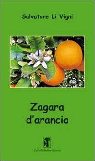 Zagara d'arancio - Librerie.coop