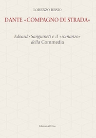 Dante «compagno di strada». Edoardo Sanguineti e il «romanzo» della commedia - Librerie.coop