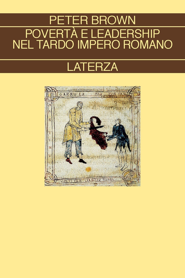 Povertà e leadership nel tardo impero romano - Librerie.coop Povertà e leadership nel tardo impero romano - Librerie.coop