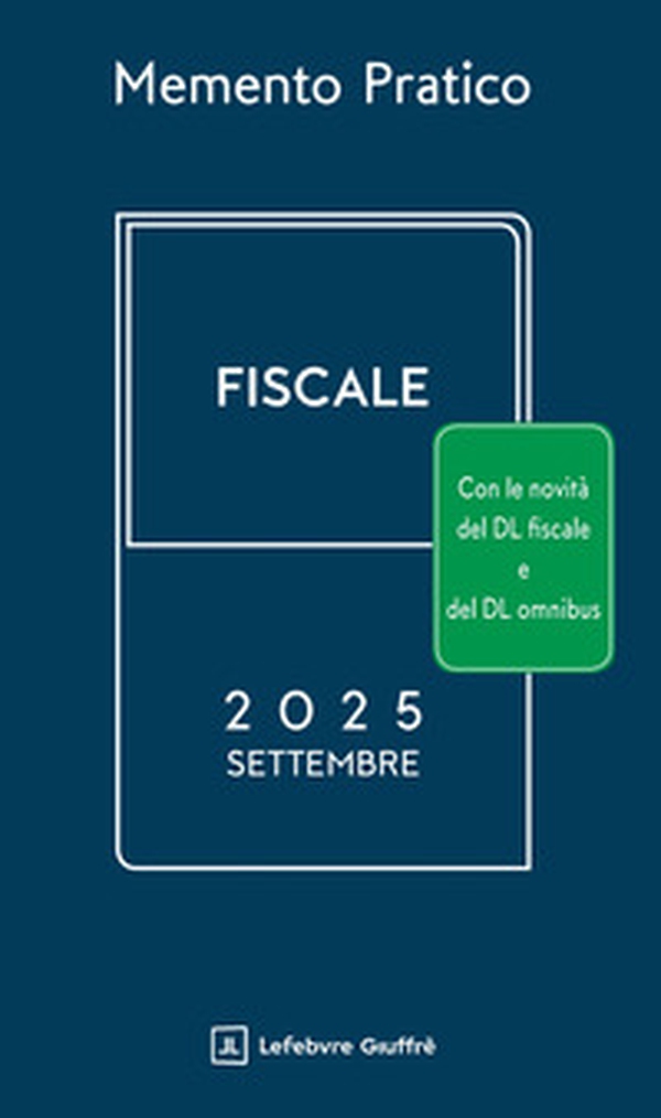 Memento pratico fiscale. Settembre 2025 - Librerie.coop Memento pratico fiscale. Settembre 2025 - Librerie.coop