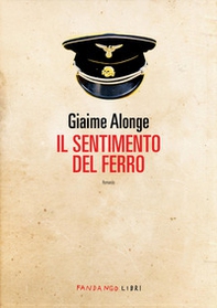 Il sentimento del ferro - Librerie.coop