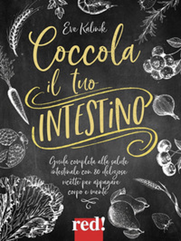 Coccola il tuo intestino - Librerie.coop Coccola il tuo intestino - Librerie.coop