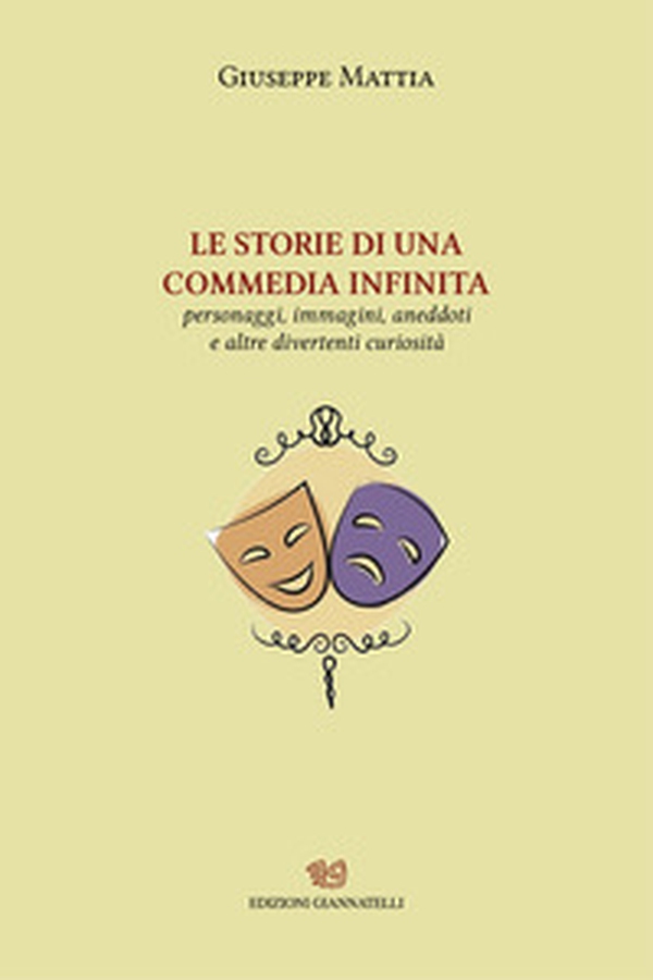 LE storie di una commedia infinita. Personaggi, immagini, aneddoti e altre divertenti curiosità - Librerie.coop LE storie di una commedia infinita. Personaggi, immagini, aneddoti e altre divertenti curiosità - Librerie.coop
