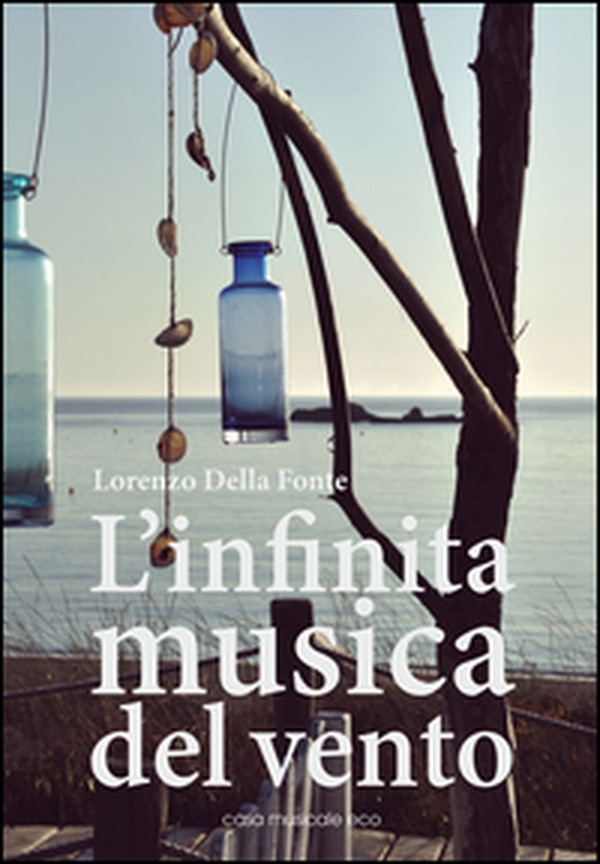 L'infinita musica del vento - Librerie.coop L'infinita musica del vento - Librerie.coop