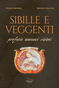 Sibille e veggenti. Profezie annunci visioni - Librerie.coop
