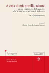 A casa di mia sorella, niente. La vita e i consumi delle persone che usano droghe durante il lockdown. Una ricerca qualitativa - Librerie.coop