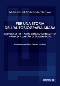 Per una storia dell'autobiografia araba - Librerie.coop
