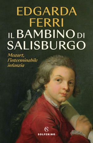 Il bambino di Salisburgo - Librerie.coop