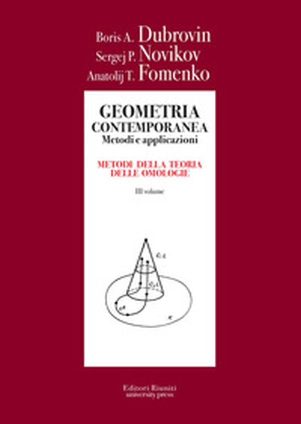 Geometria contemporanea. Metodi e applicazioni - Vol. 3 - Librerie.coop
