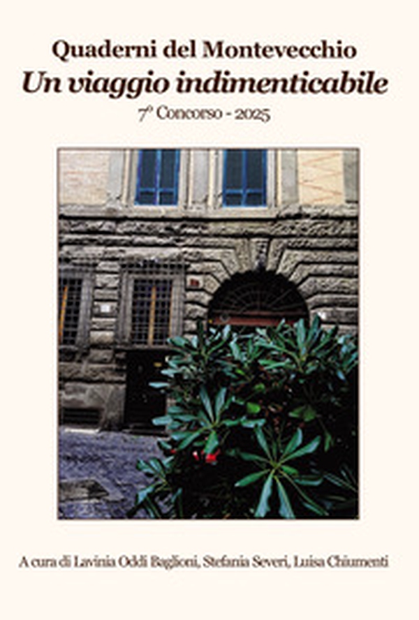 Un viaggio indimenticabile. Quaderni del Montevecchio. 7° Concorso 2025 - Librerie.coop
