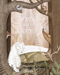 Il bosco delle radici - Librerie.coop
