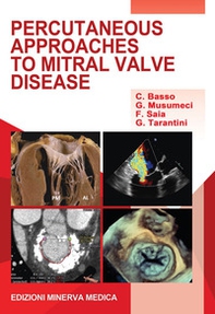 Percutaneous approaches to mitral valve disease - Librerie.coop