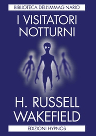 I visitatori notturni - Librerie.coop