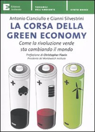 La corsa della green economy. Come la rivoluzione verde sta cambiando il mondo - Librerie.coop La corsa della green economy. Come la rivoluzione verde sta cambiando il mondo - Librerie.coop