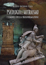Psicologia e mitraismo. I simboli della trasformazione - Librerie.coop