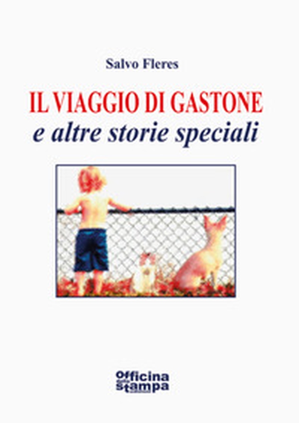 Il viaggio di Gastone - Librerie.coop Il viaggio di Gastone - Librerie.coop