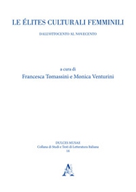 Le élites culturali femminili. Dall'Ottocento al Novecento - Librerie.coop