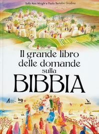 Il grande libro delle domande sulla Bibbia - Librerie.coop