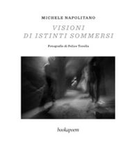 Visioni di istinti sommersi - Librerie.coop