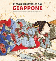 Piccole meraviglie dal Giappone. Immagini e narrazioni nelle raccolte Lucchesi Palli - Librerie.coop