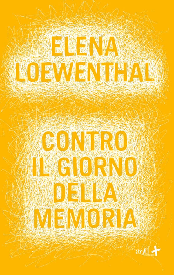 Contro il giorno della memoria - Librerie.coop Contro il giorno della memoria - Librerie.coop
