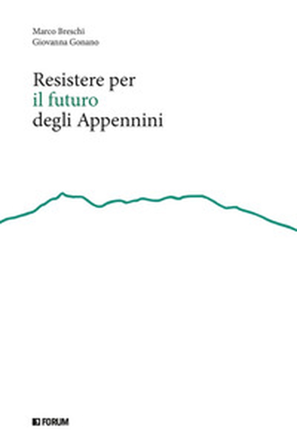 Resistere per il futuro degli Appennini - Librerie.coop