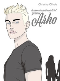 Le avventure sentimentali del giovane Arho - Librerie.coop