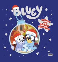 Natale con Babbo Veranda. Bluey - Librerie.coop