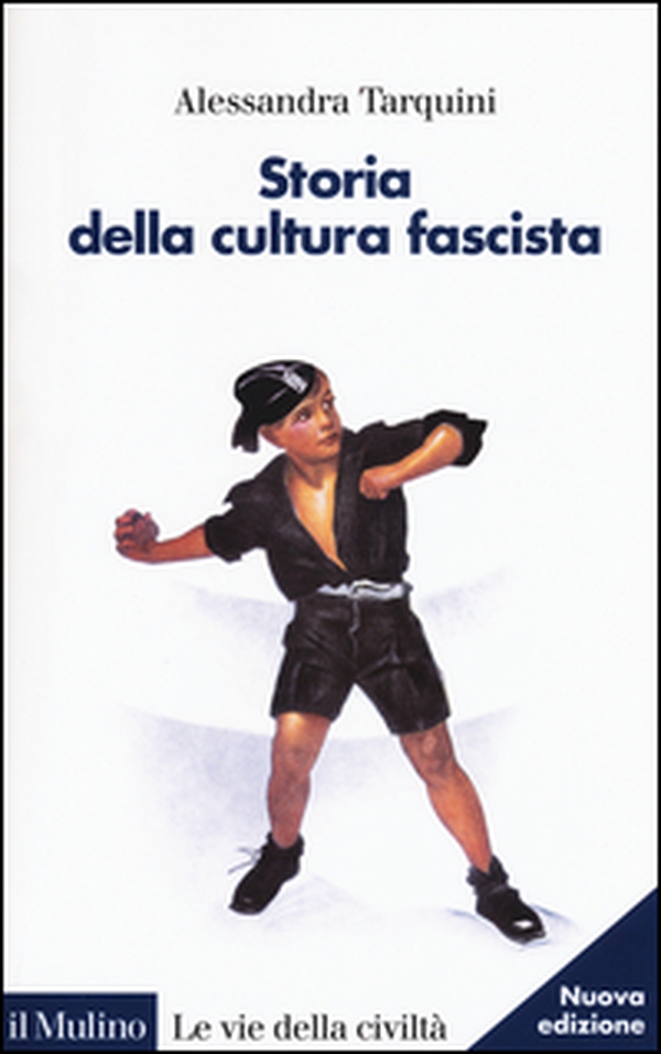 Storia della cultura fascista - Librerie.coop Storia della cultura fascista - Librerie.coop