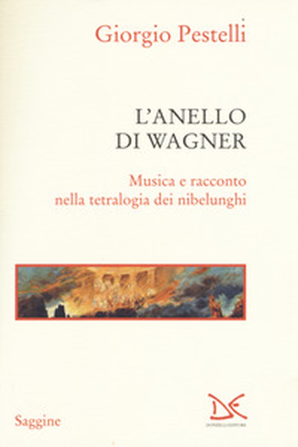 L'anello di Wagner. Musica e racconto nella tetralogia dei Nibelunghi - Librerie.coop L'anello di Wagner. Musica e racconto nella tetralogia dei Nibelunghi - Librerie.coop