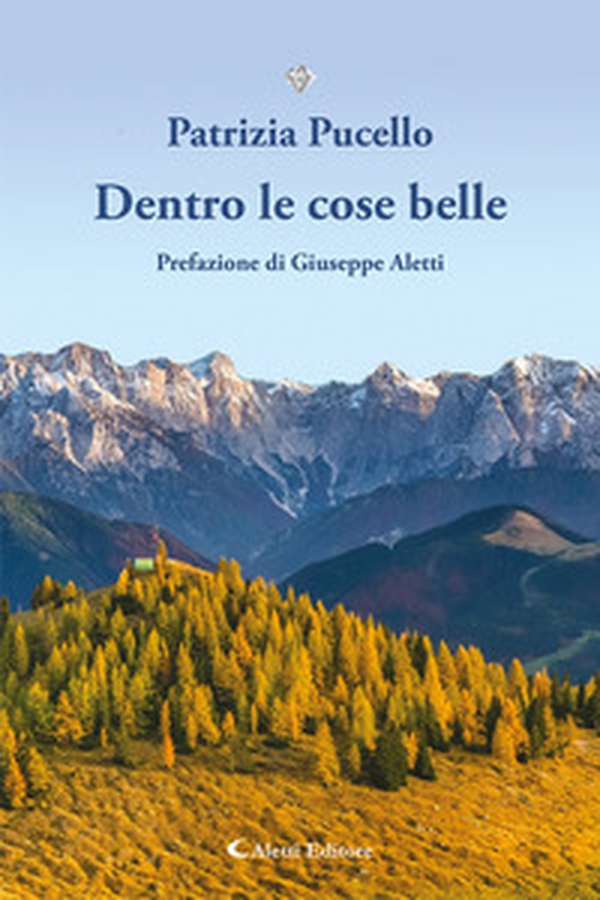 Dentro le cose belle - Librerie.coop Dentro le cose belle - Librerie.coop