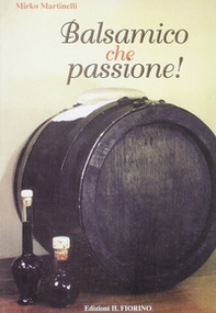 Balsamico che passione - Librerie.coop