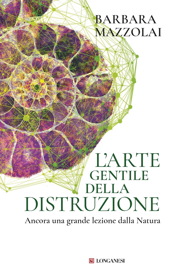 L'arte gentile della distruzione - Librerie.coop