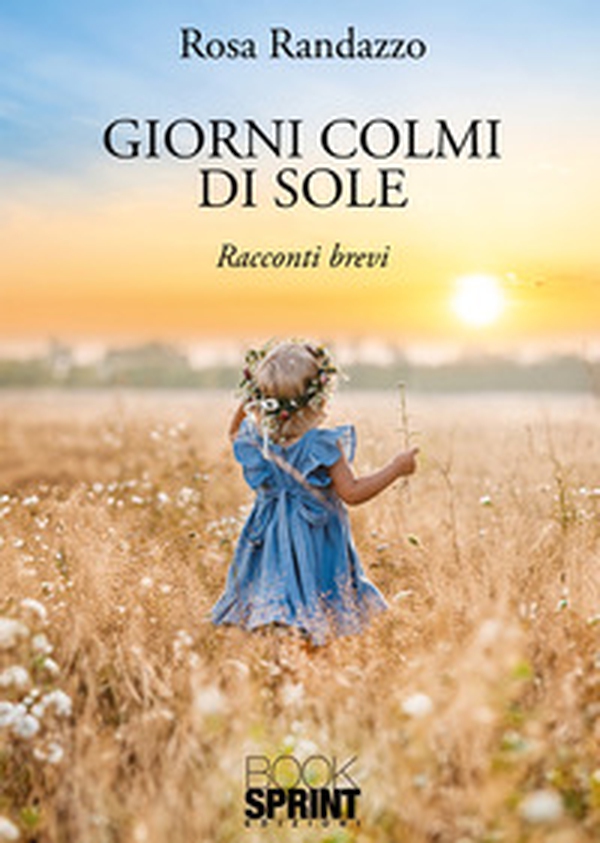 Giorni colmi di sole - Librerie.coop Giorni colmi di sole - Librerie.coop
