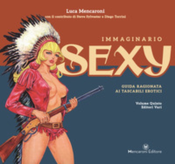 Immaginario sexy. Guida ragionata ai tascabili erotici - Vol. 5 - Librerie.coop Immaginario sexy. Guida ragionata ai tascabili erotici - Vol. 5 - Librerie.coop
