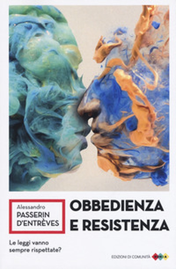 Obbedienza e resistenza. Le leggi vanno sempre rispettate? - Librerie.coop Obbedienza e resistenza. Le leggi vanno sempre rispettate? - Librerie.coop