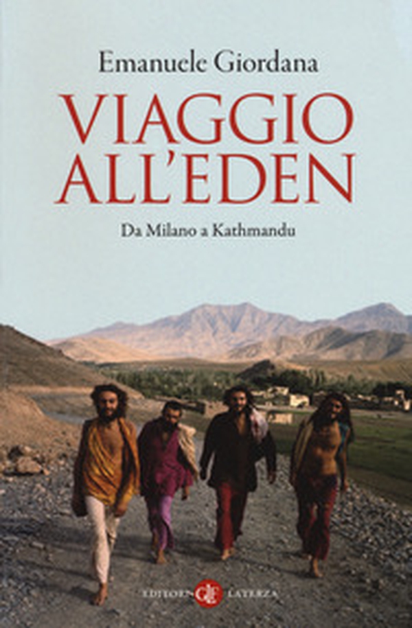 Viaggio all'Eden. Da Milano a Kathmandu - Librerie.coop Viaggio all'Eden. Da Milano a Kathmandu - Librerie.coop