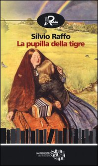 La pupilla della tigre - Librerie.coop La pupilla della tigre - Librerie.coop
