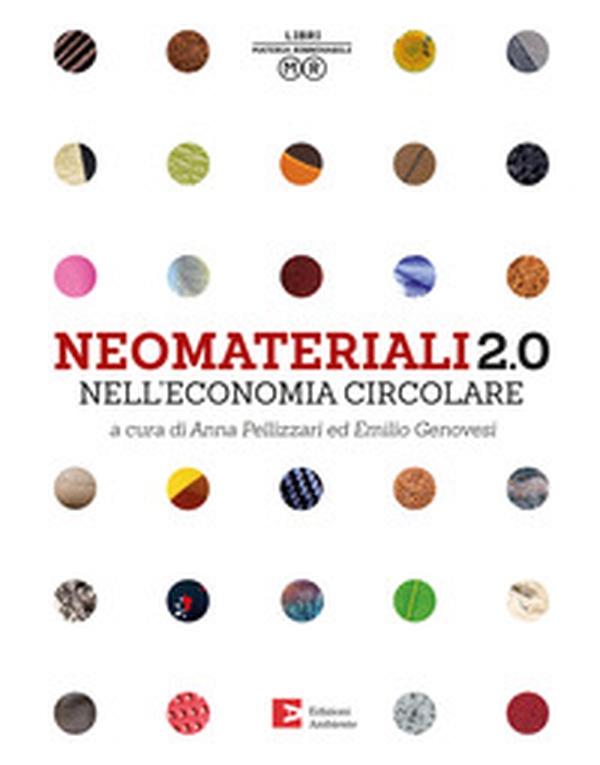 Neomateriali 2.0 nell'economia circolare - Librerie.coop Neomateriali 2.0 nell'economia circolare - Librerie.coop