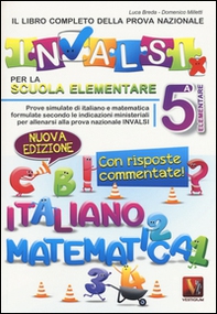 Il libro completo della prova INVALSI per la 5ª elementare - Librerie.coop Il libro completo della prova INVALSI per la 5ª elementare - Librerie.coop