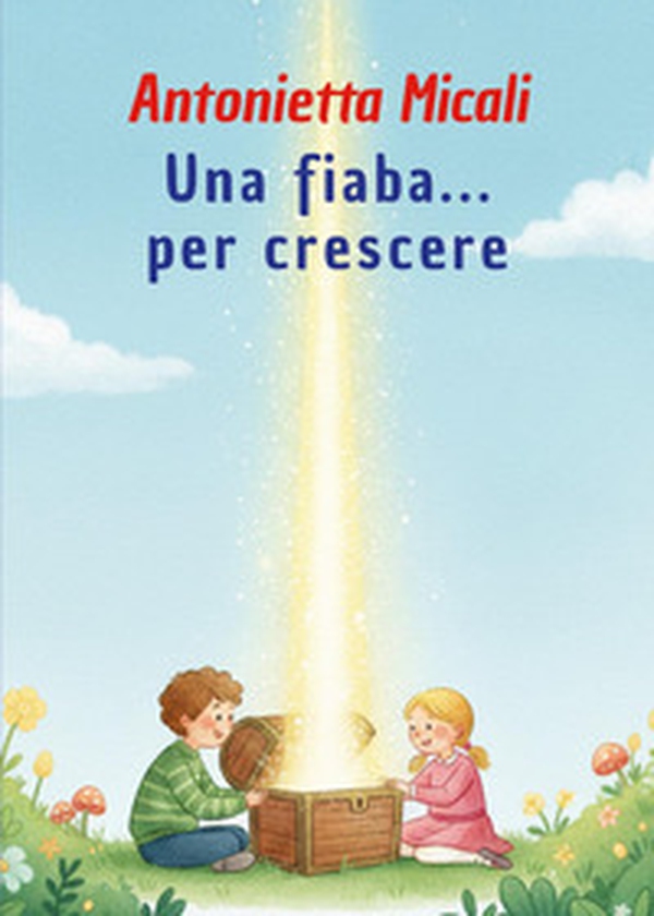 Una fiaba... per crescere - Librerie.coop Una fiaba... per crescere - Librerie.coop
