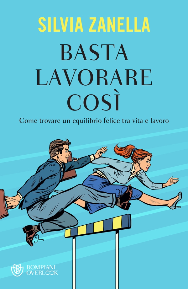 Basta lavorare così - Librerie.coop Basta lavorare così - Librerie.coop