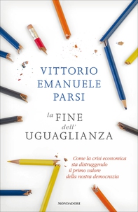 La fine dell'uguaglianza - Librerie.coop