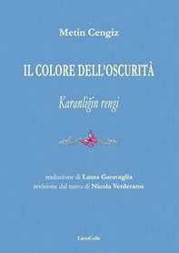 Il colore dell'oscurità-Karanligin rengi - Librerie.coop