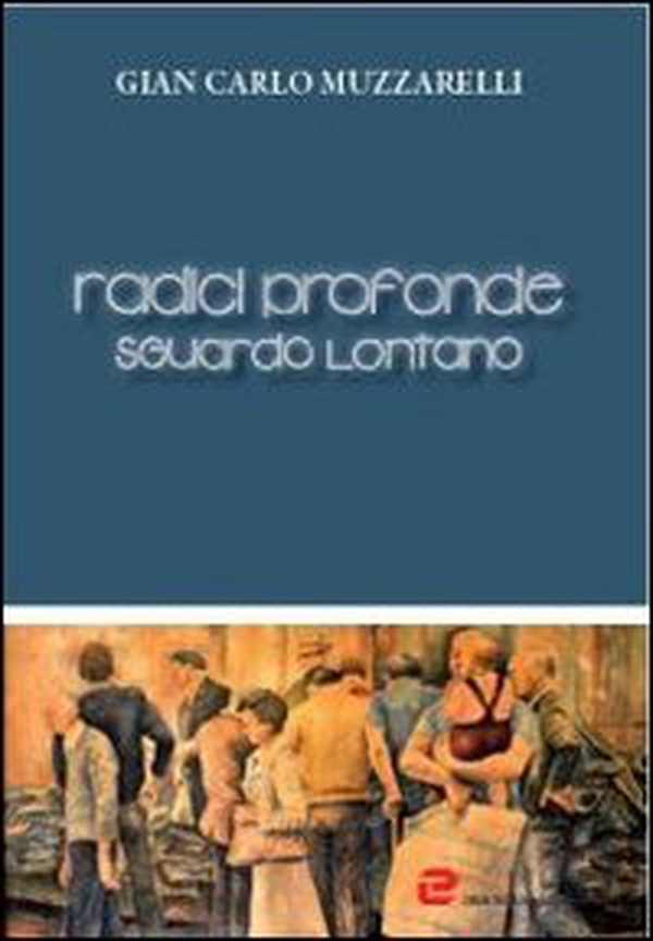 Radici profonde, sguardo lontano - Librerie.coop Radici profonde, sguardo lontano - Librerie.coop