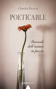 Poeticable. Racconti dell'anima in poesia - Librerie.coop