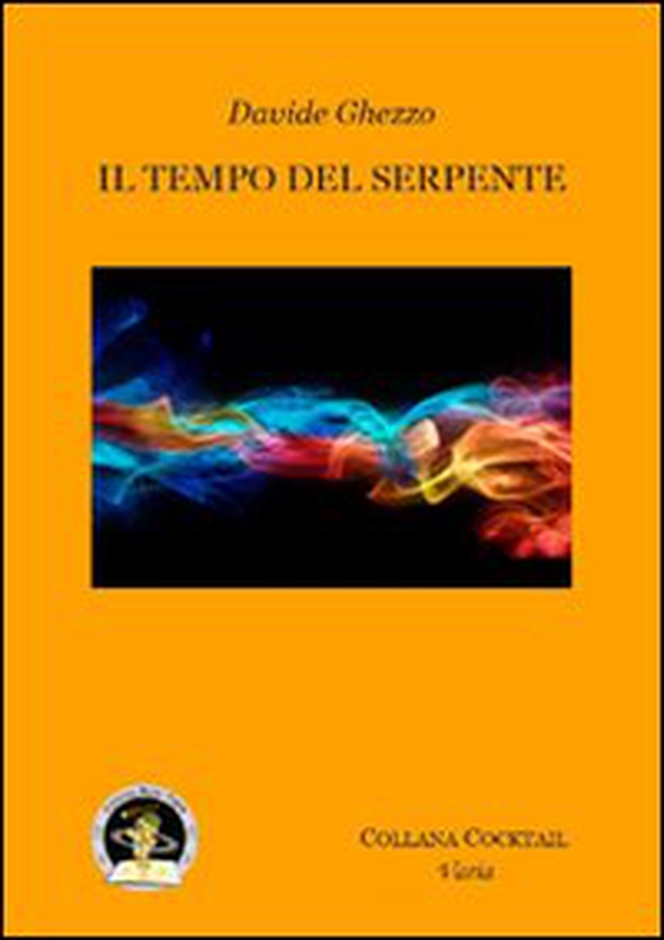 Il tempo del serpente - Librerie.coop Il tempo del serpente - Librerie.coop
