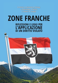 Zone Franche. Riflessioni e leggi per l'applicazione di un diritto violato - Librerie.coop